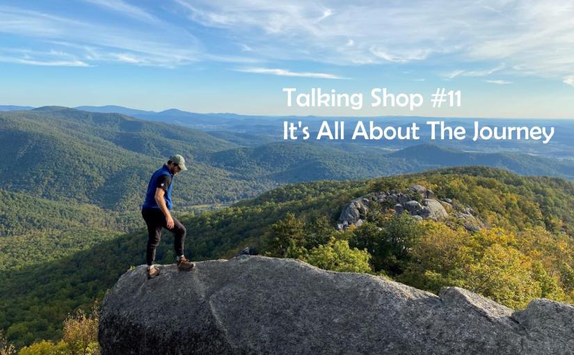 #11- It’s All About The&nbsp;Journey